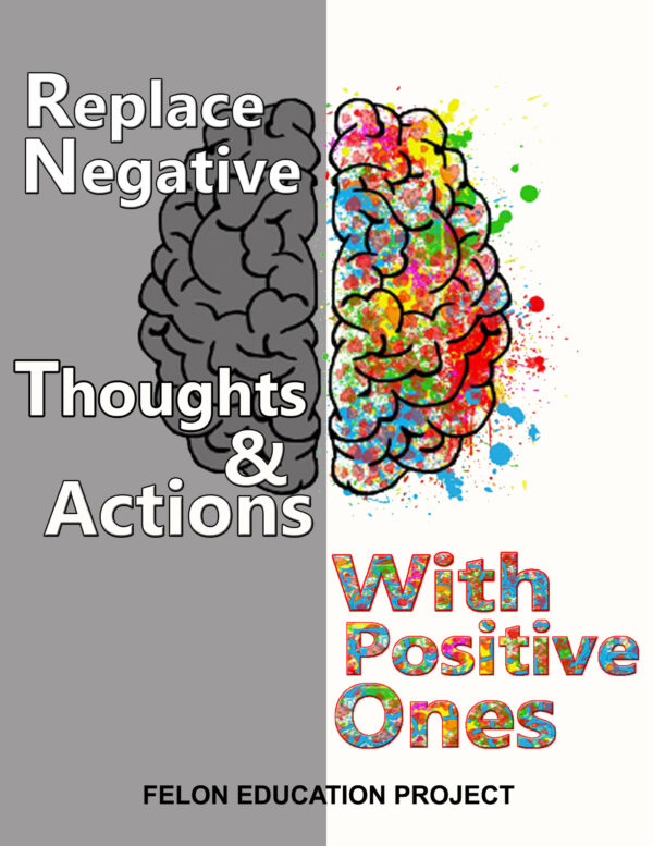Replacing Negative Actions and Attitudes for Healthy Ones